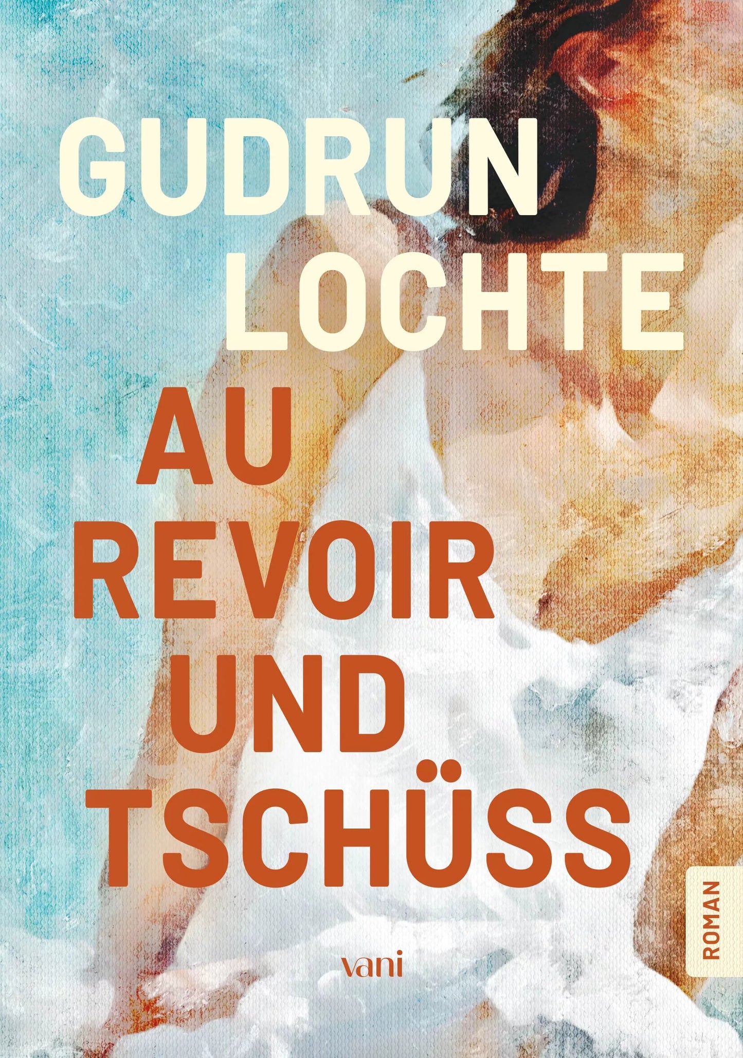Au revoir und tschss VANI Verlag Au revoir und tschss VANI Verlag